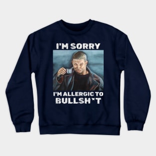 I, Robot (2004): I'M ALLERGIC TO BULLSH*T Crewneck Sweatshirt